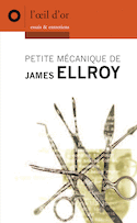 Petite mécanique de James Ellroy
